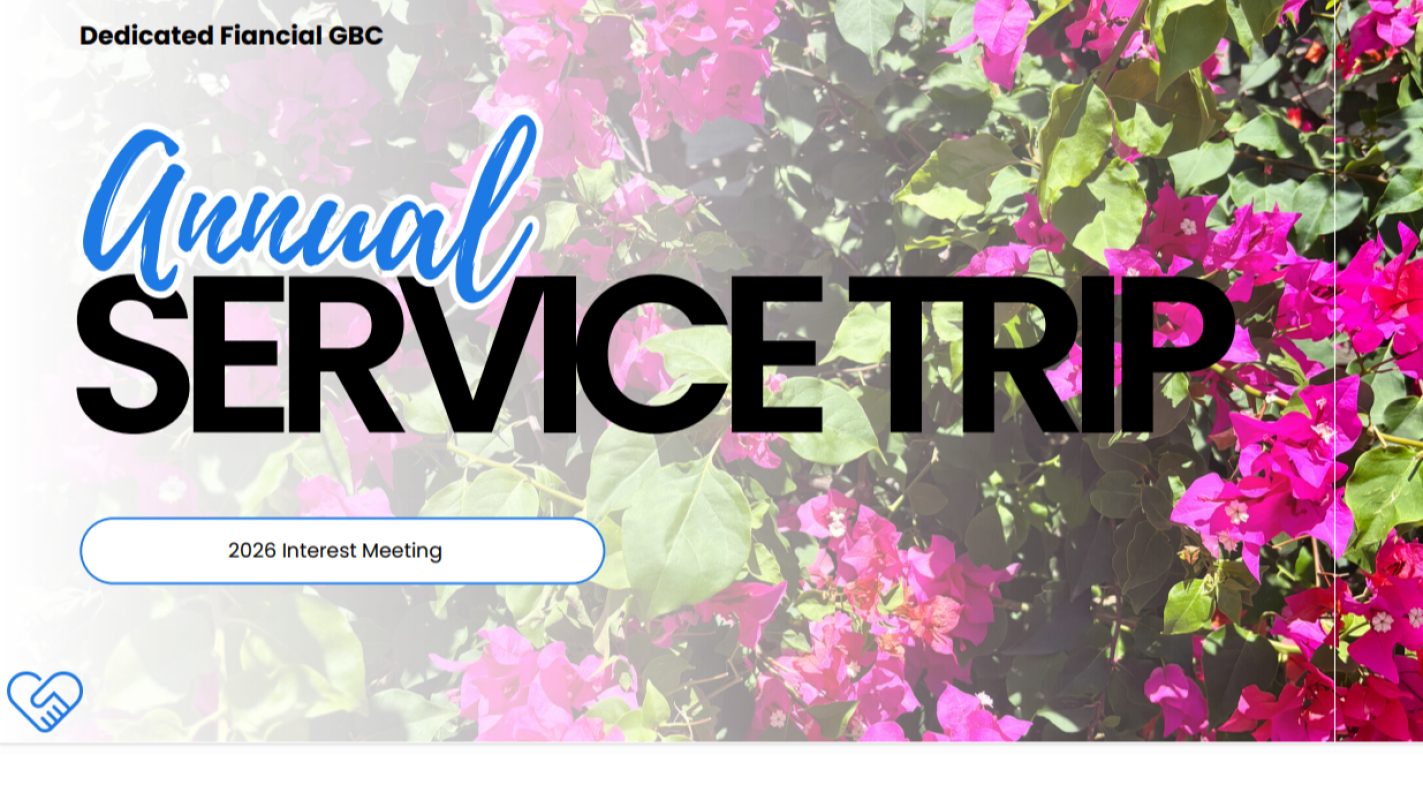 The Annual Dedicated Financial GBC Service Trip