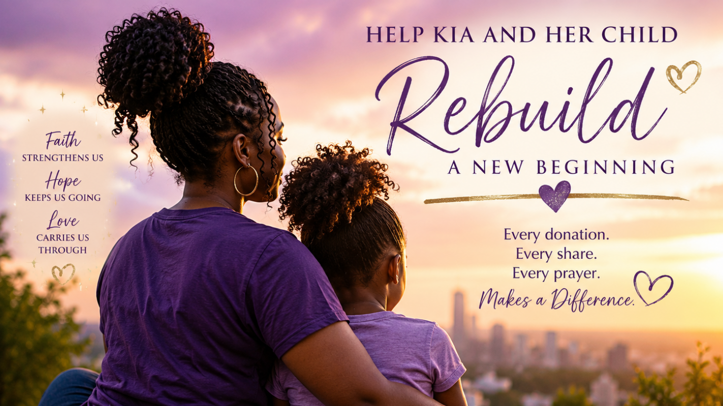 Help Kia and Her Child Rebuild: A New Beginning