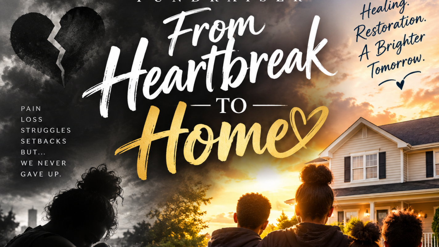 From HeartBreak To Home: Our Family’s New Chapter