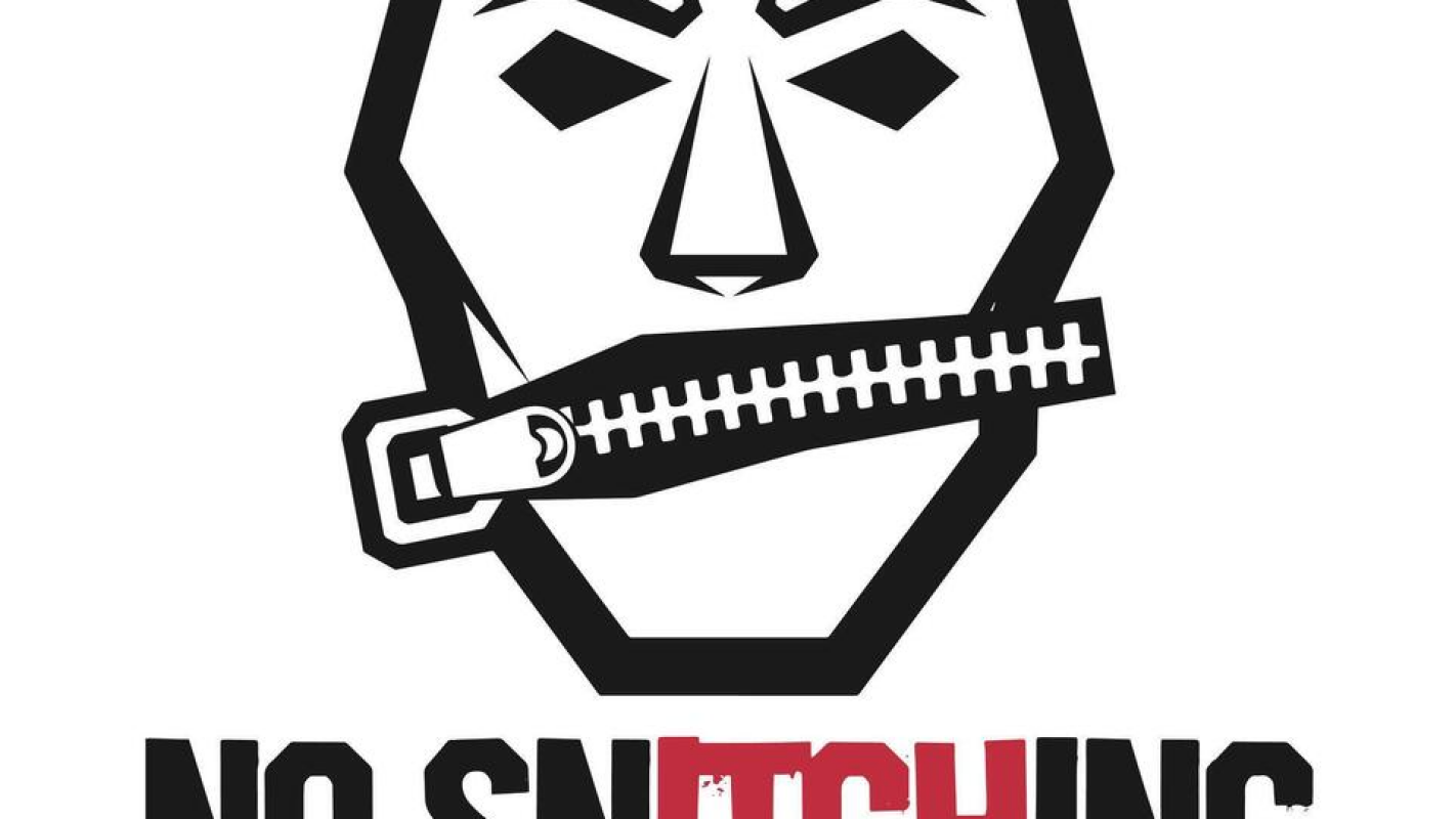 Anti snitching