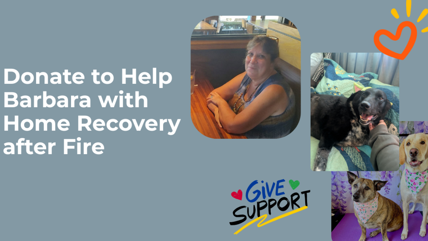 Help Barbara Recover after Home Fire